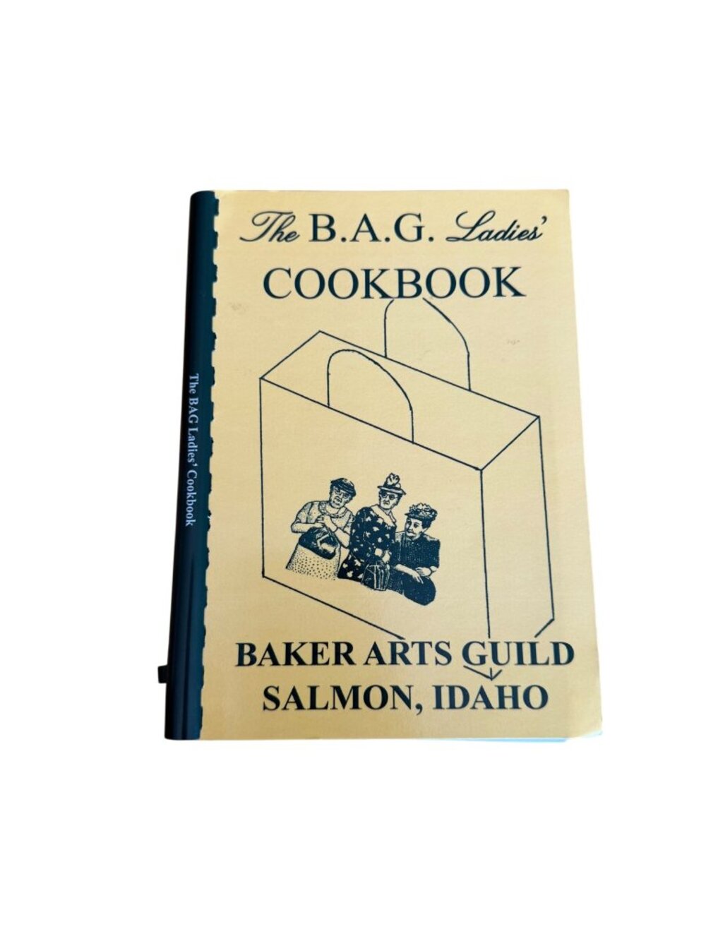The BAG Ladies Cookbook Country Favorites Rural Salmon ID 2003 Baker Arts Guild